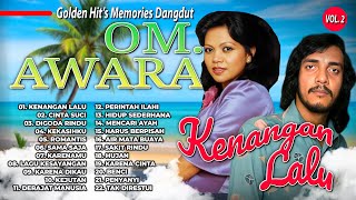 Download lagu FULL ALBUM! Golden Hit's Memories Dangdut OM. Awara Vol. 2 | Kenangan Lalu | Cinta Suci mp3