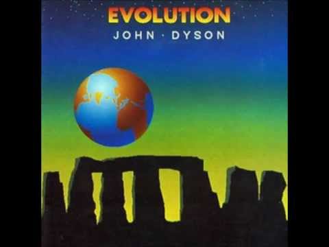 John Dyson (Evolution): Evolution