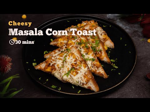 Addictive Masala Corn Toast | Masala Toast | Tea Time Toast | Snack Recipes | Cookd
