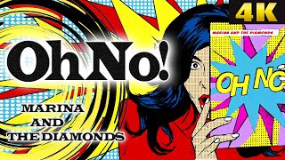 MARINA AND THE DIAMONDS - Oh No! - 4K Ultra HD (REMASTERED UPSCALE)