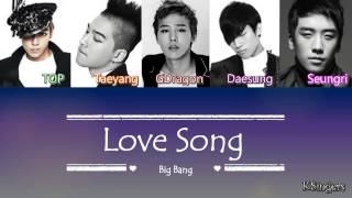 Big Bang - Love Song  Sub (Han - Rom - English) Co