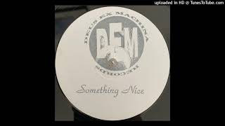 Something Nice - Touch'd Dub