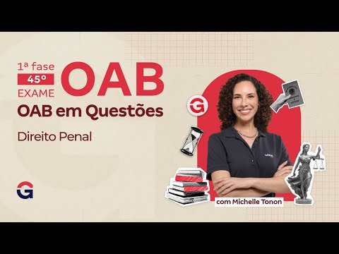 1ª fase do 45º Exame OAB | OAB em Questões Inéditas | Direito Penal com Michelle Tonon