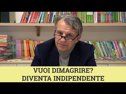 Vuoi dimagrire? Diventa indipendente