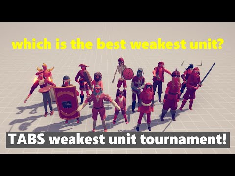 Who is the best weakest unit in each faction? Lets Find out on TABS The Weakest Unit Tournament