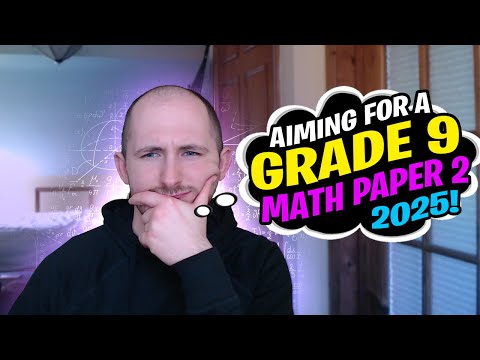 Aiming For a Grade 9 Paper 2 2025 GCSE Maths LAST MINUTE REVISION