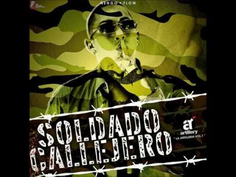Ñengo Flow ft. Nely El Arma Secreta - Soldado Callejero (La Artilleria Volumen 1)
