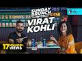 Sunday Brunch With Virat Kohli X Kamiya Jani Ep 02 Curly Tales
