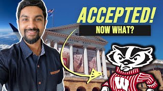 8 THINGS to Do After Getting ACCEPTED to UNIVERSITY // UW Madison Undergrad + International Students