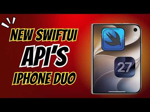 New SwiftUI APIs for iPhone Duo | Xcode 27.1 Beta thumbnail