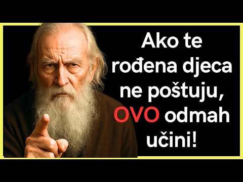 Ako te rođena djeca ne poštuju, ovo odmah učini