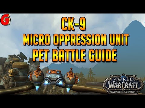 CK 9 Micro Oppression Unit Pet Battle Guide - BFA