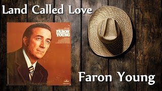 Faron Young - Land Called Love