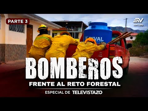 Los bomberos de Quilanga, en Loja, enfrentan incendios con equipos viejos | Especial de Televistazo
