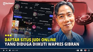 Daftar Situs Judi Online yang Diduga Diikuti Wapres Gibran