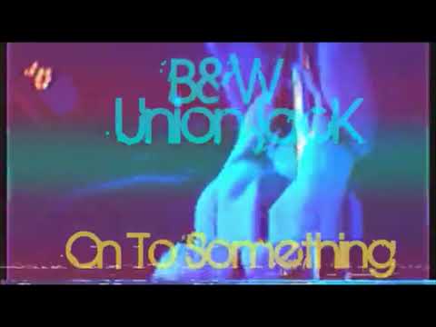 Black & White Union Jack - On To Something