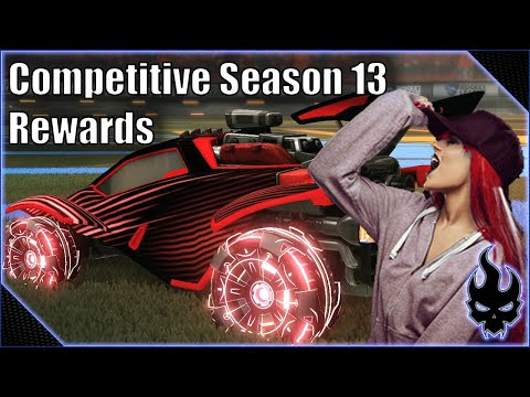 Competitive Season 13 Rewards - Rocket League