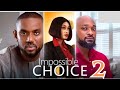 Eddie Watson, Deza The Great in the movie IMPOSSIBLE CHOICE part 2 (Nollywood Movie) #2024 #newmovie