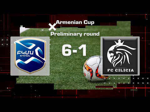 BKMA - Cilicia 6:1, Armenian Cup 2024/25