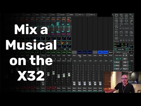 How to mix a musical on the X32 with X32 Theatre Control