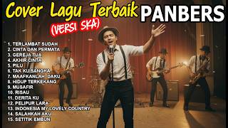 Download lagu PANBERS' BEST CHOICE SONG SKA Version | Cover by Ruang SKA | The Coolest Panbers Nostalgia ✨ mp3