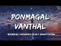 Ponmagal Vanthal Lyrics A R Rahman Vijay Azhagiya Tamil Magan StarMusicXLyrically