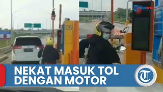 Viral Video Emak-emak Naik Sepeda Motor Nekat Masuk Jalan Tol, Bingung Cara Buka Gerbang