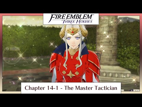 Fire Emblem Three Houses Part 28 - Chapter 14-1: The Master Tactician (Crimson Flower)