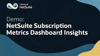 NetSuite Subscription Metrics for SaaS Revenue, Retention, and KPIs: Demo
