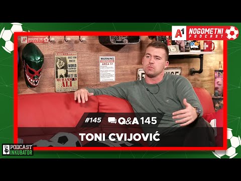 A1 Nogometni Podcast #145 Q&A 145 - Toni Cvijović