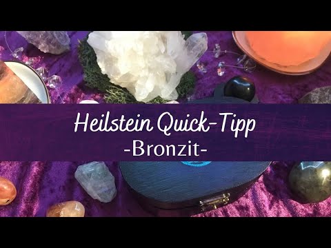 Heilstein Quick-Tipp - Der Bronzit