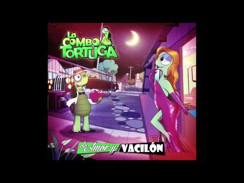 La Combo Tortuga - Algo Bonito (Bonus)
