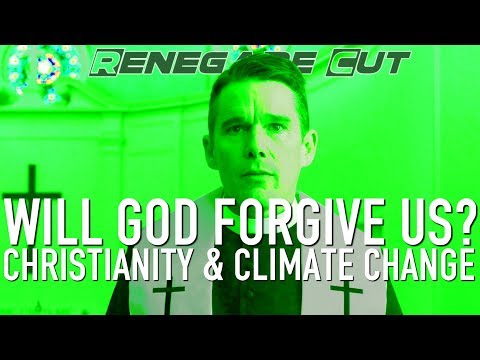 Will God Forgive Us? Christianity and Climate Change | Renegade Cut