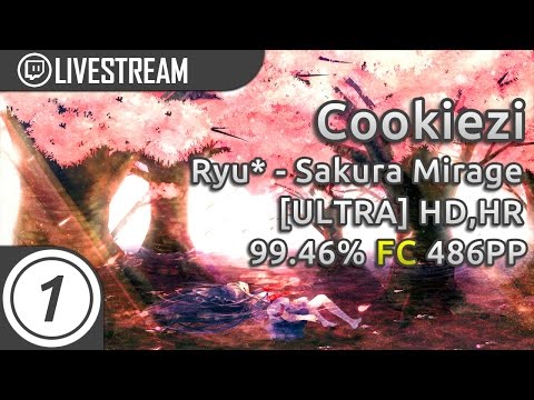 Cookiezi | Ryu* - Sakura Mirage [ULTRA] +HD,HR | FC 99.46% 486pp #1