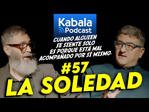 LONELINESS: A Problem or an Opportunity? | Kabala Podcast
