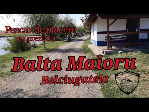 BALTA MAIORU / prezentarea baltii