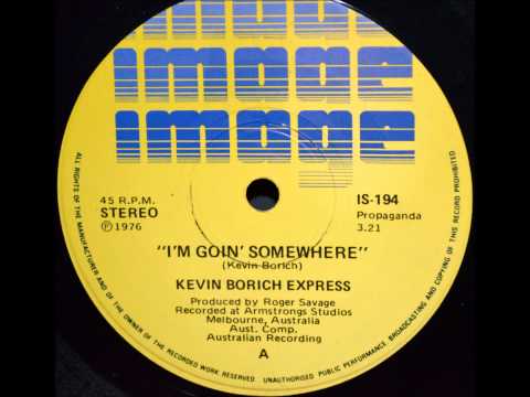 Kevin Borich Express - I'm Going Somewhere