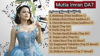 Download lagu Mutia Imran DA7 Full Album (Audition - Top 17 Result) mp3