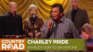 Charley Pride sings &quot;Is Anybody Goin&#39; to San Antone&quot;