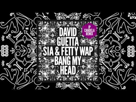 David Guetta - Bang My Head (JP Candela remix) feat Sia