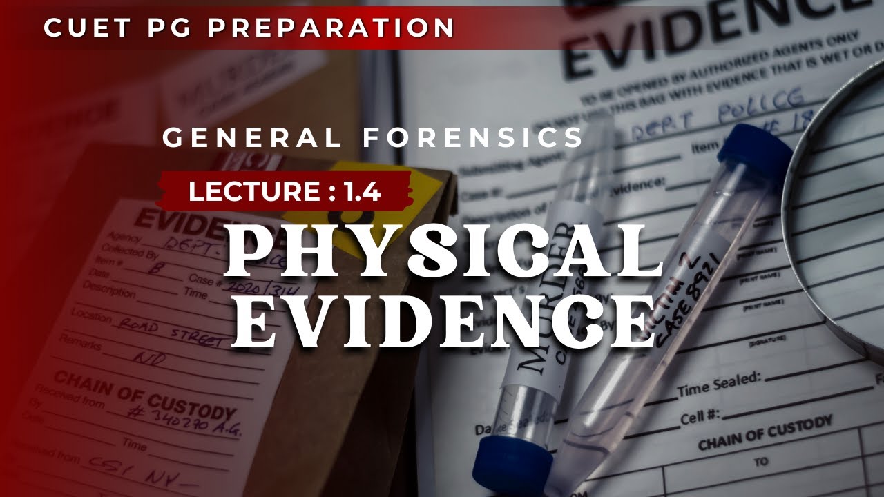 1.4 Physical evidence