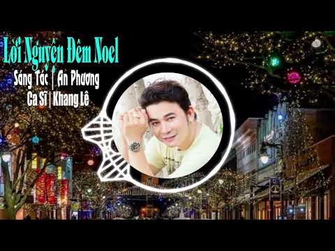 Lời nguyện đêm Noel Sheet - Khang Lê