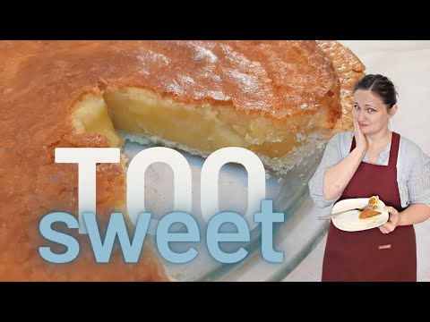 Old Fashioned Sugar Pie - NOT what I expected!