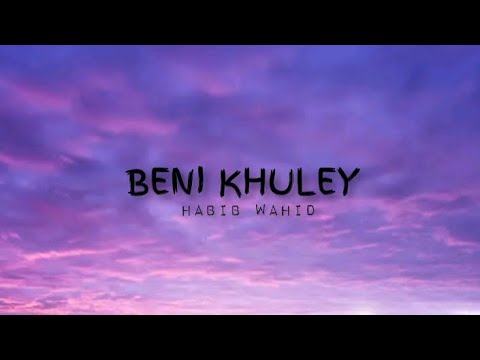 Beni khuley lyrics by Muza and Habib Wahid|