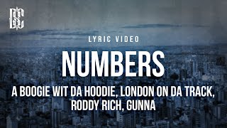 A Boogie wit da Hoodie feat. London On Da Track, Roddy Ricch, Gunna - Numbers | Lyrics