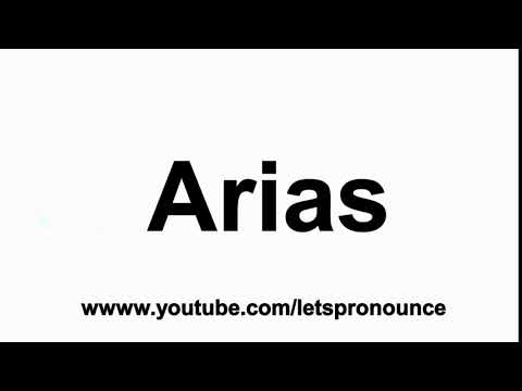 How to Pronounce Arias