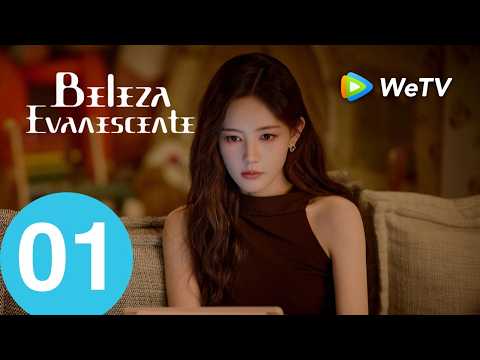 【Beleza Evanescente】Episódio 01 (The Vanishing Beauty) WangJiaJia e LiYiTong e ChangHuaSen | WeTV