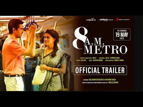 8 A.M. Metro - [HD Trailer]  ✨Gulshan Devaiah, Saiyami Kher ✨ Raj R ✨ Mark K Robin ✨ May 19 ✨