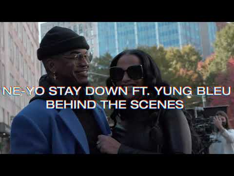 Ne-Yo & Yung Bleu - “Stay Down” (Behind The Scenes)