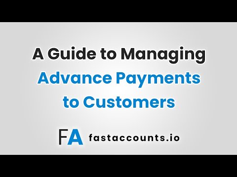 A Guide to Managing Advance Payments to Customers